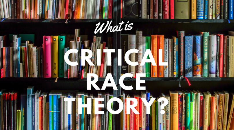 Critical Race Theory Explained…. (Part 3)
