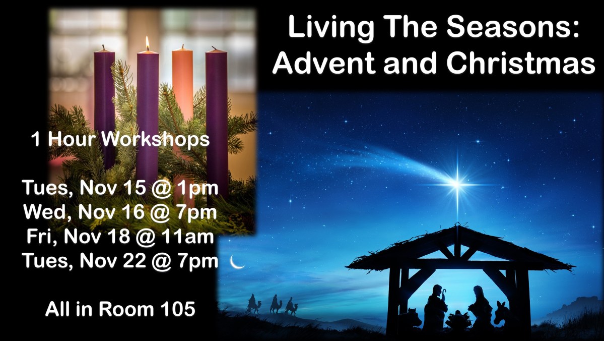 Living the Seasons: Advent Workshops opportunities!