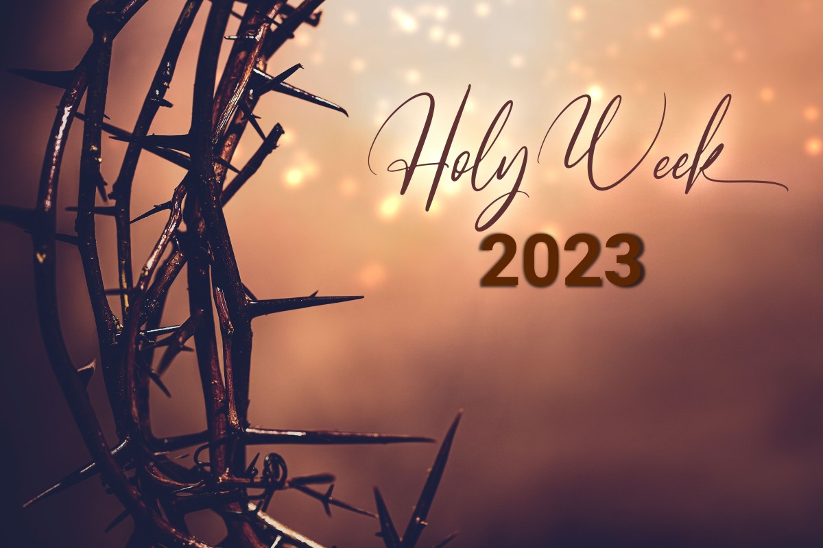 2023 Holy Week