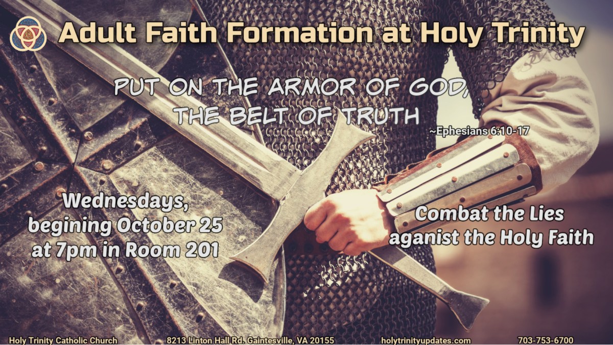 Adult Faith Formation: Facts to Combat Lies Against the Holy Faith