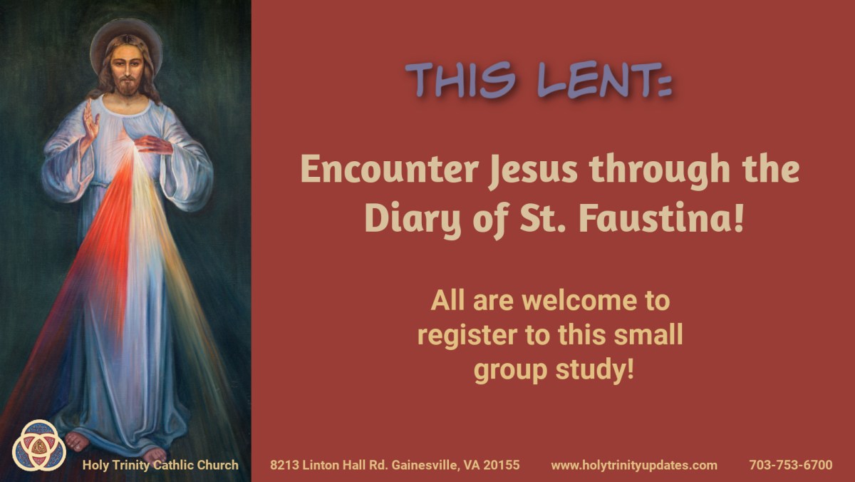 THIS LENT: Encounter Jesus through de Diary of St. Faustina