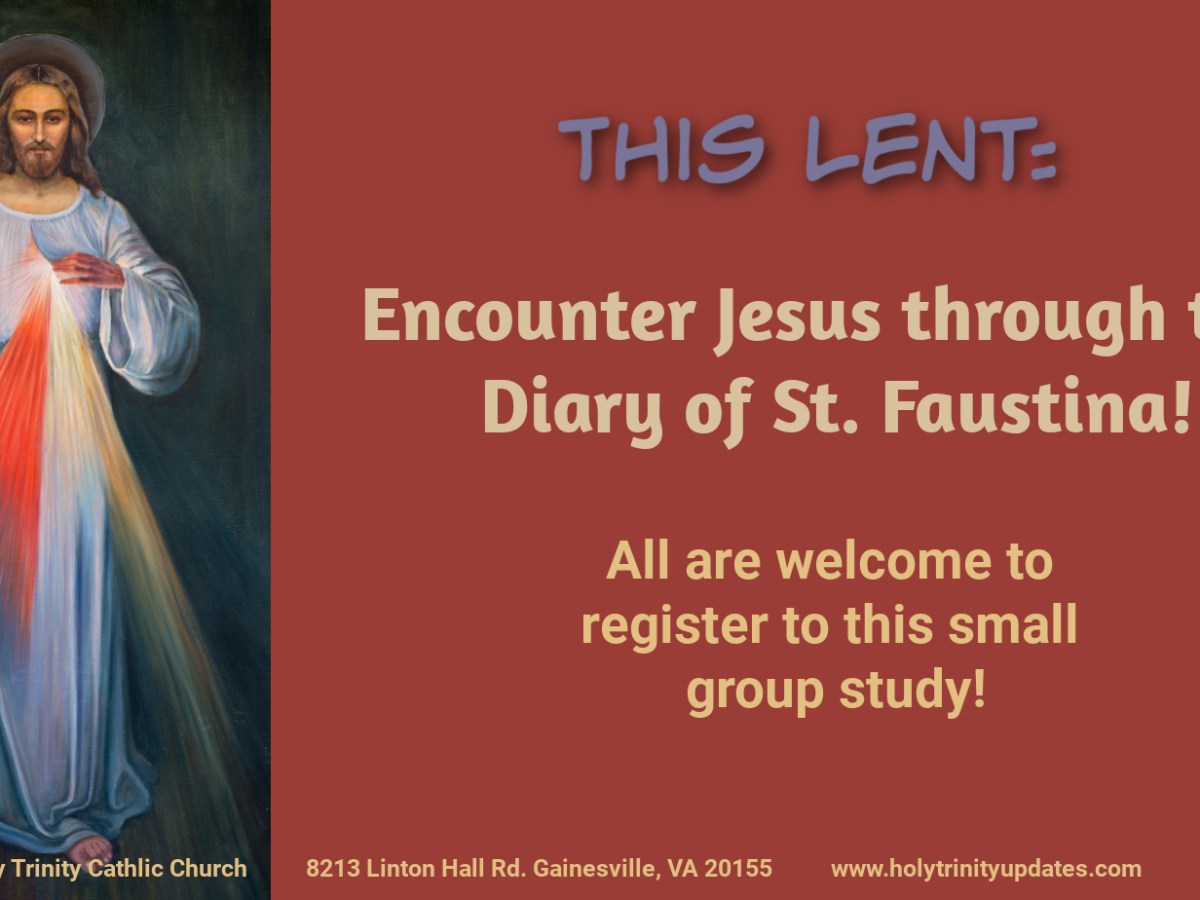 THIS LENT: Encounter Jesus through de Diary of St. Faustina